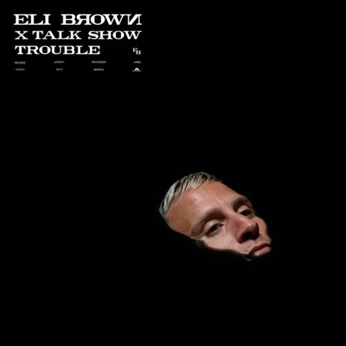 Eli Brown, Talk Show - Trouble [00602435814742]